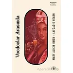 Voodoolar Arasında - Mary Alicia - Laputa Kitap