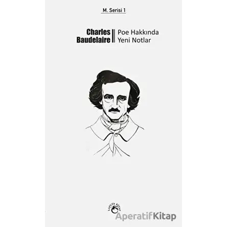 Poe Hakkında Yeni Notlar - Charles Baudelaire - Laputa Kitap