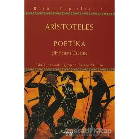 Poetika / Şiir Sanatı Üzerine - Aristoteles - Say Yayınları