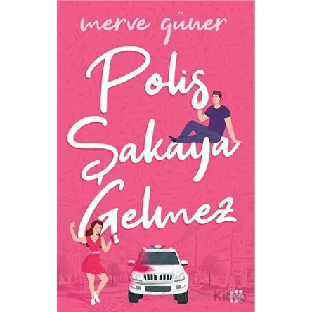 Polis Şakaya Gelmez - Merve Güner - Dokuz Yayınları