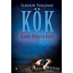 Kök - İlknur Tolunay - Cinius Yayınları