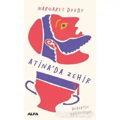 Atinada Zehir - Margaret Doody - Alfa Yayınları