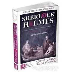 Şüphe Varsa Asla Durma - Sherlock Holmes - Sir Arthur Conan Doyle - Arunas Yayıncılık