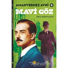 Mavi Göz - Amanvermez Avni 6 - Ebus Süreyya Sami - Beyan Yayınları