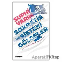 Sokratis ve Sisteki Gölgeler - Suphi Varım - Maceraperest Kitaplar