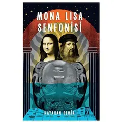 Mona Lisa Senfonisi - Kayahan Demir - Genç Timaş