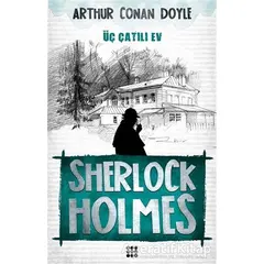 Sherlock Holmes - Üç Çatılı Ev - Sir Arthur Conan Doyle - Dokuz Yayınları