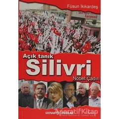 Açık Tanık Silivri Nöbet Çadırı - Füsun İkikardeş - Kaynak Yayınları