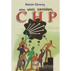 Yine, Yeni, Yeniden, CHP - Nazım Güvenç - Anahtar Kitaplar Yayınevi