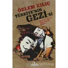 Türkiye’nin Gezi’si - Özlem Kılıç - Postiga Yayınları