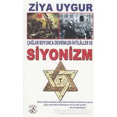 Çağlar Boyunca Devrimler - İhtilaller ve Siyonizm - Ziya Uygur - Bilge Karınca Yayınları