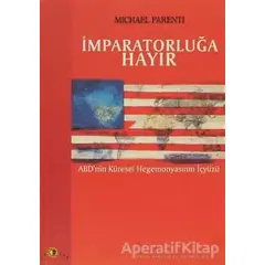 İmparatorluğa Hayır - Michael Parenti - Ütopya Yayınevi