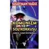 Komünizm ve Sol Korkusu - Süleyman Yağız - Sarmal Kitabevi