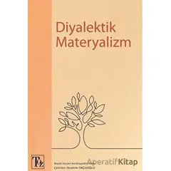 Diyalektik Materyalizm - Kolektif - Töz Yayınları