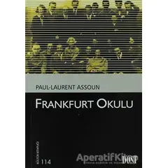 Frankfurt Okulu - Paul-Laurent Assoun - Dost Kitabevi Yayınları