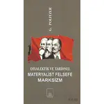 Diyalektik ve Tarihsel Materyalist Felsefe Marksizm - Georges Politzer - İlkeriş Yayınları