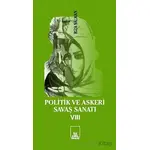 Politik ve Askeri Savaş Sanatı 8 - Rıza Salman - İlkeriş Yayınları