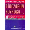 Dinozorun Kuyruğu... Eylül ve Yeni Roma - Ergin Yıldızoğlu - Remzi Kitabevi