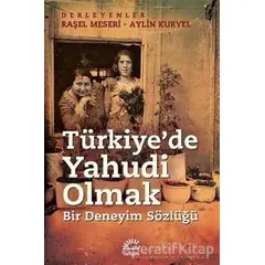 Türkiyede Yahudi Olmak - Raşel Meseri - İletişim Yayınevi