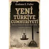 Yeni Türkiye Cumhuriyeti - Graham E. Fuller - Serbest Kitaplar