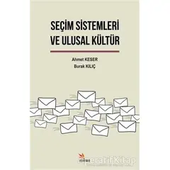 Seçim Sistemleri ve Ulusal Kültür - Burak Kılıç - Kriter Yayınları