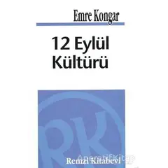 12 Eylül Kültürü - Emre Kongar - Remzi Kitabevi