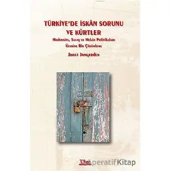 Türkiye’de İskan Sorunu ve Kürtler - Joost Jongerden - Vate Yayınevi