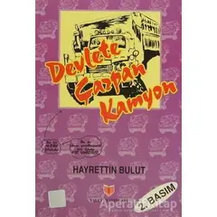 Devlete Çarpan Kamyon (1. Hamur) - Hayrettin Bulut - Yalçın Yayınları