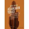 Aslanların Yuvası - Hannah Arendtten Noam Chomskye Siyonizm ve Sol