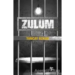 Zulüm - Tuncay Özkan - Halk Kitabevi
