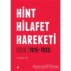 Hint Hilafet Hareketi - K. Kemal Aziz - Mahya Yayınları