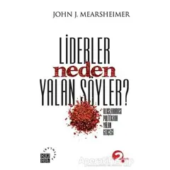 Liderler Neden Yalan Söyler - John J. Mearsheimer - Küre Yayınları