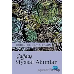 Çağdaş Siyasal Akımlar - Ahmet Furkan Özyakar - Nobel Akademik Yayıncılık