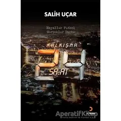 Kalkışma - 24 Saat - Salih Uçar - Cinius Yayınları