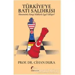 Türkiyeye Batı Saldırısı - Cihan Dura - Galeati Yayıncılık