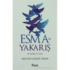 Esma ile Yakarış - Meryem Aybike Sinan - Nesil Yayınları