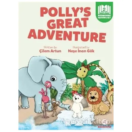 Polly’s Great Adventure - Çilem Artun - Redhouse Kidz Yayınları