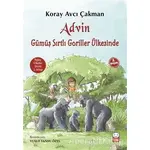 Advin Gümüş Sırtlı Goriller Ülkesinde - Koray Avcı Çakman - Kırmızı Kedi Çocuk