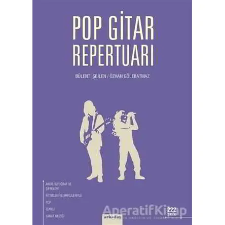 Pop Gitar Repertuarı - Bülent İşbilen - Arkadaş Yayınları