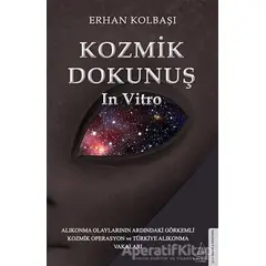 Kozmik Dokunuş - Erhan Kolbaşı - Destek Yayınları