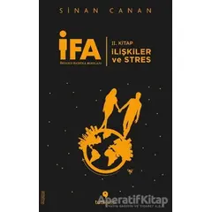 İFA: İnsanın Fabrika Ayarları 2. Kitap - İlişkiler ve Stres - Sinan Canan - Tuti Kitap