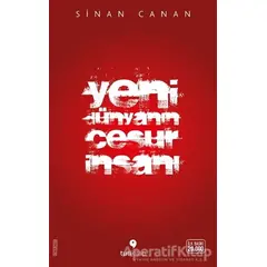 Yeni Dünyanın Cesur İnsanı - Sinan Canan - Tuti Kitap