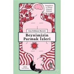 Beynimizin Parmak İzleri - Lisa Feldman Barrett - Timaş Yayınları