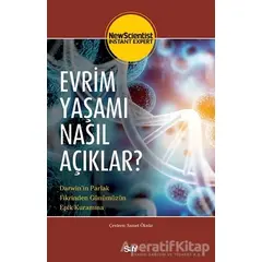 Evrim Yas¸amı Nasıl Ac¸ıklar? - New Scientist - Say Yayınları