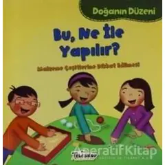 Doğanın Düzeni - Bu Ne İle Yapılır? - Martha E. H. Rustad - Teleskop Popüler Bilim