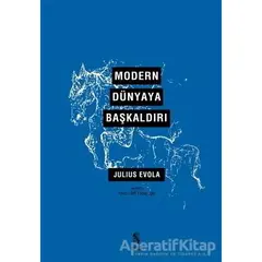 Modern Dünyaya Başkaldırı - Julius Evola - İnsan Yayınları