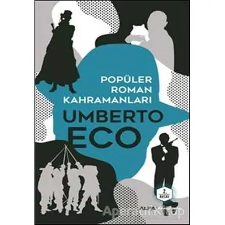 Popüler Roman Kahramanları - Umberto Eco - Alfa Yayınları