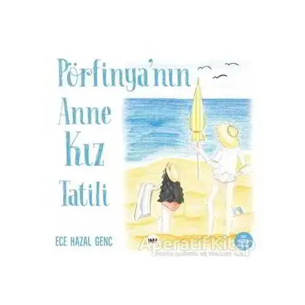 Pörfinyanın Anne Kız Tatili - Ece Hazal Genç - Tilki Kitap