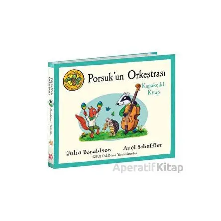 Porsukun Orkestrası - Julia Donaldson - Beta Kids