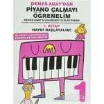 Denes Agaydan Piyano Çalmayı Öğrenelim 1. Kitap - Denes Agay - Porte Müzik Eğitim Merkezi